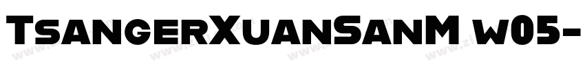 TsangerXuanSanM w05字体转换
